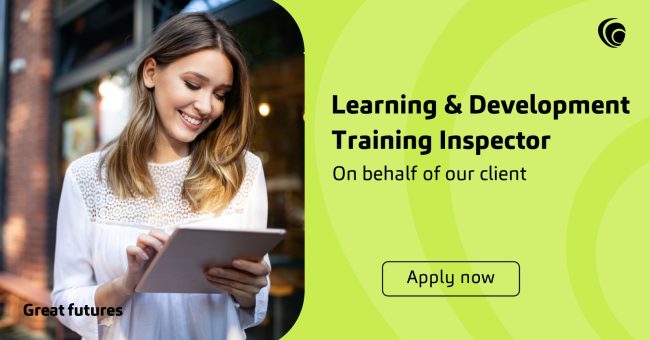 Learning & Development Training Inspector (On behalf of a client)