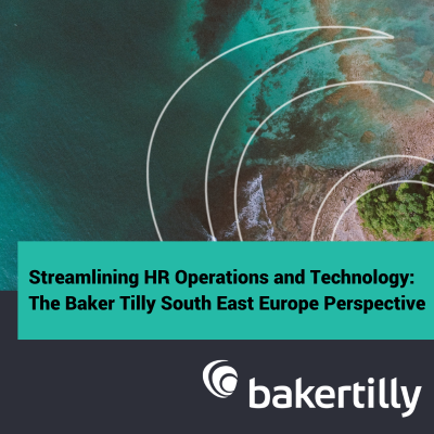 Streamlining HR Operations and Technology: The Baker Tilly South East Europe Perspective  | Article from Aristotelis M. Klitou for Stockwatch